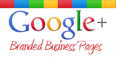 Why You Should Have A Google+ Branded Business Page