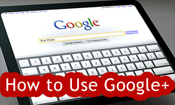 How to Use Google+