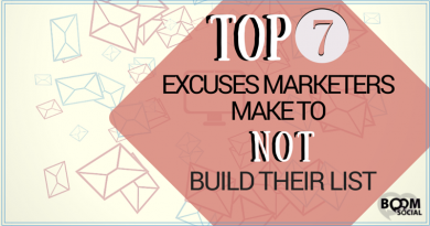 Top 7 Excuses Marketers Make To NOT Build Their List
