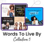 Words To Live By Collection 3
