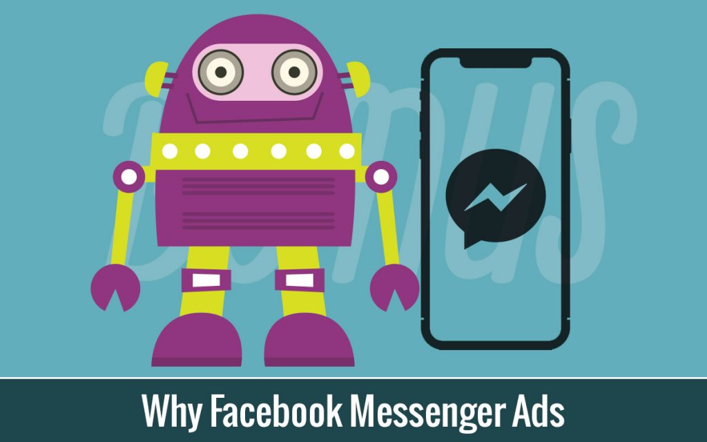 Why Facebook Messenger Ads?