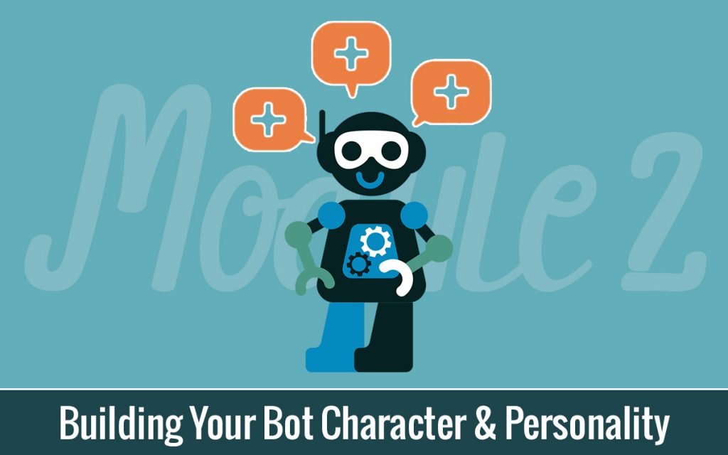 Building Your Bot Character & Personality