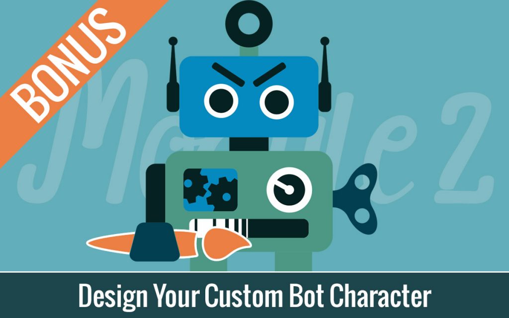 BONUS: Design Your Custom Bot Character