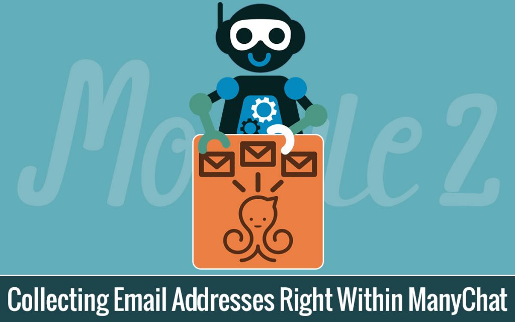 Collecting Email Addresses Right Within ManyChat
