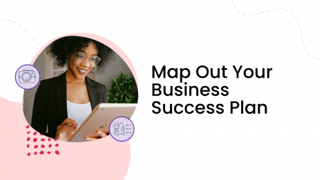 Map Out Your Business Success Plan
