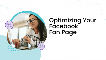 Optimizing Your Facebook Fan Page for 2019