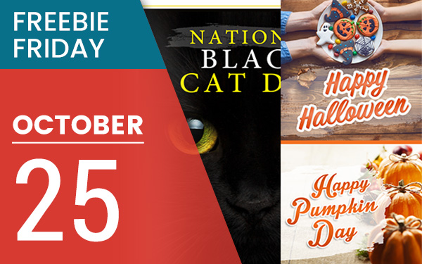 October 25 - Freebie Friday