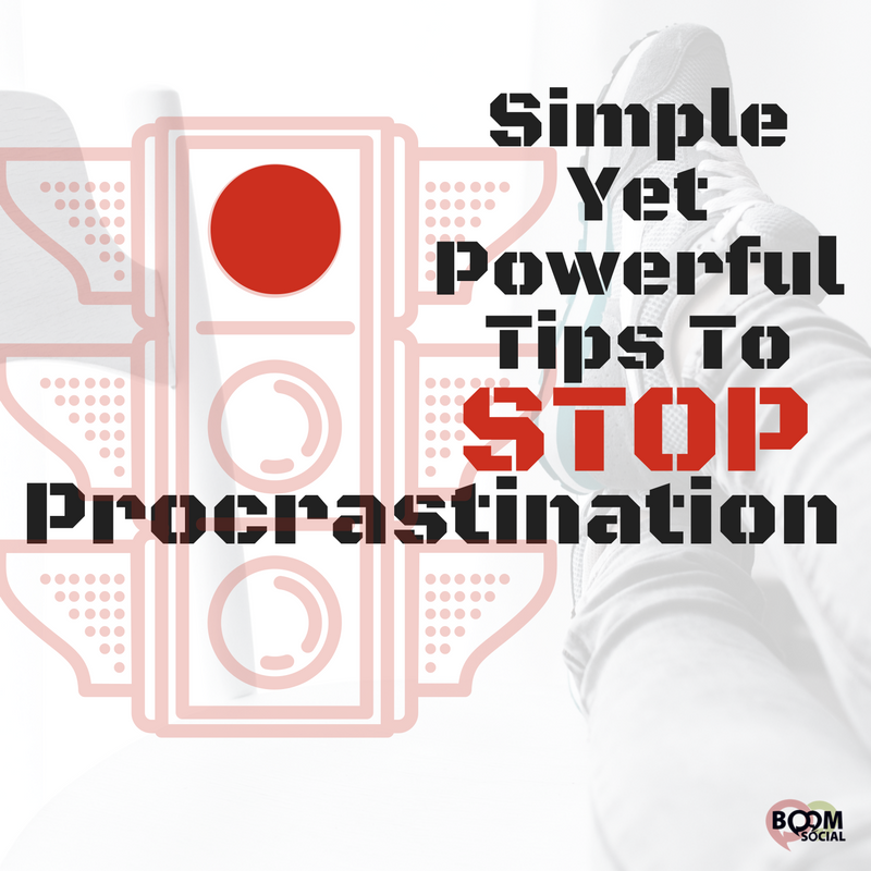 Simple Yet Powerful Tips To Stop Procrastination Simple Yet Powerful Tips To Stop Procrastination