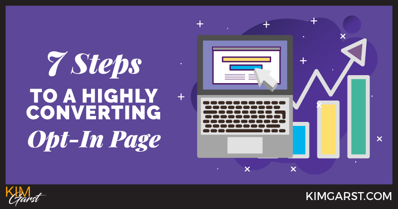 7 Steps to a Highly Converting Opt-in Page