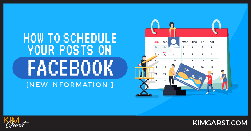 How to Schedule Your Posts on Facebook [New Information!]