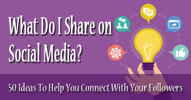 social media share pi What Do I Share on Social Media? 50 Ideas To Help You Connect With Your Followers
