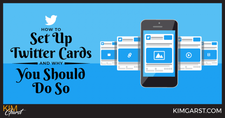 How To Set Up Twitter Cards and Why You Should Do So