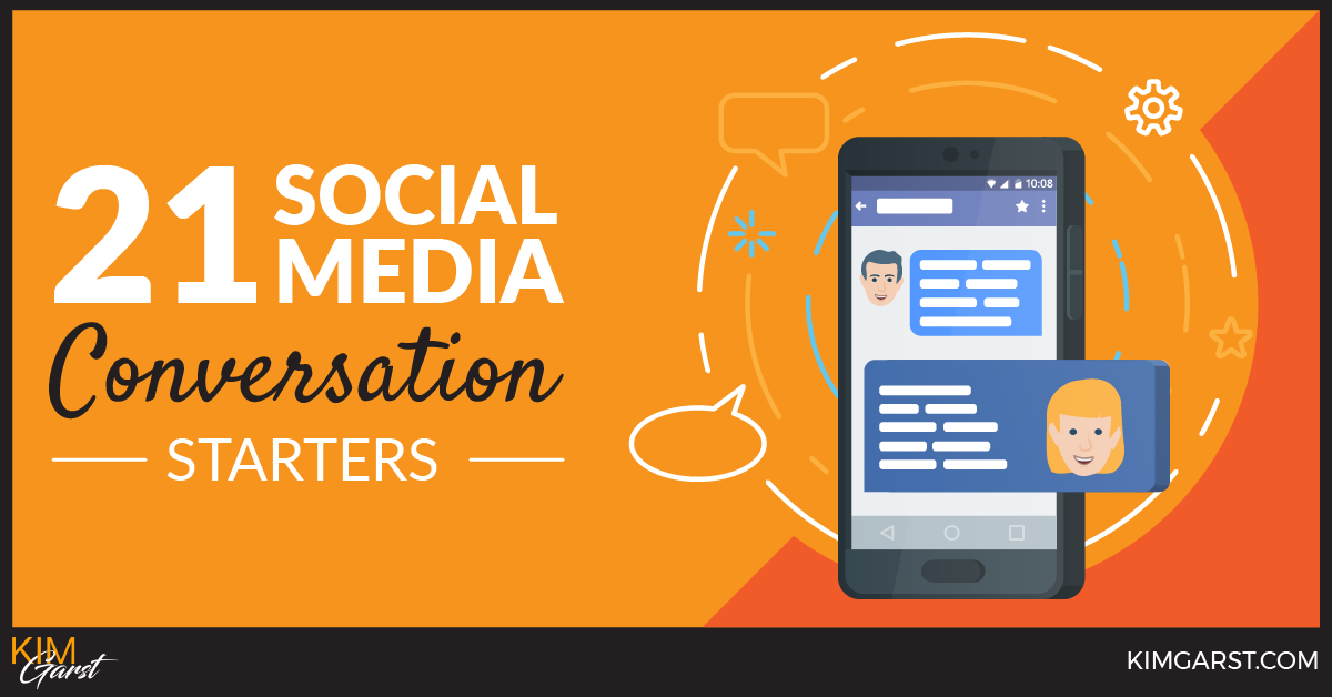 21 Social Media Conversation Starters