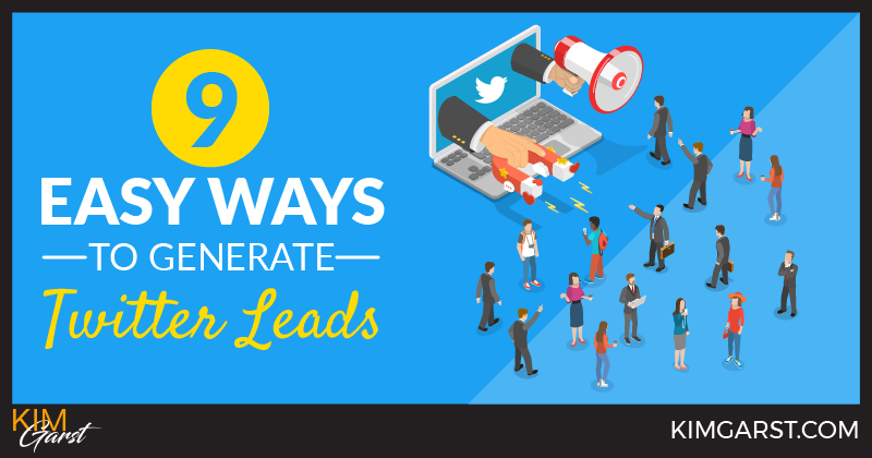 9 Easy Ways To Generate Twitter Leads