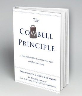 The Cowbell Principle