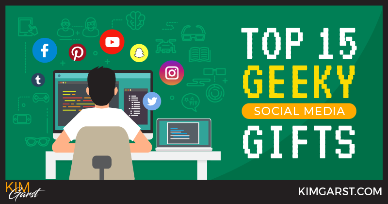 Top 15 Geeky Social Media Gifts