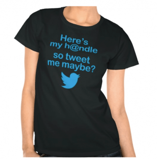 Here's My Handle So Tweet Me Maybe Shirt