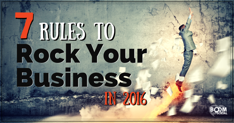  7-Rules-to-Rock-Your-Business-in-2016