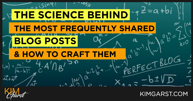 The Science Behind The Most Frequently Shared Blog Posts & How To Craft Them