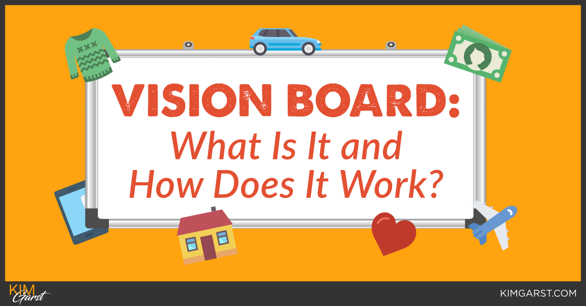 Vision Board What Is It And How Does It Work