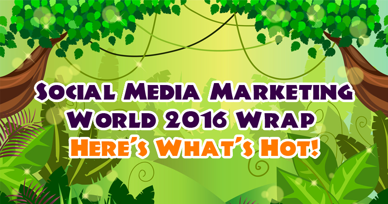 social-media-marketing-world-wrap