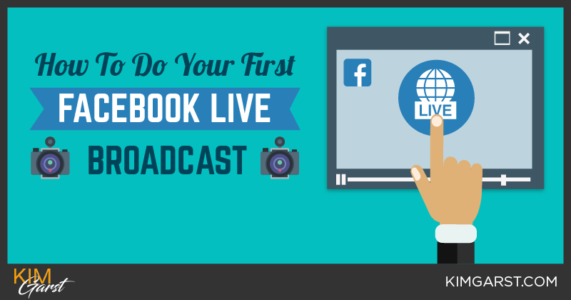 How to Do Your First Facebook Live Broadcast