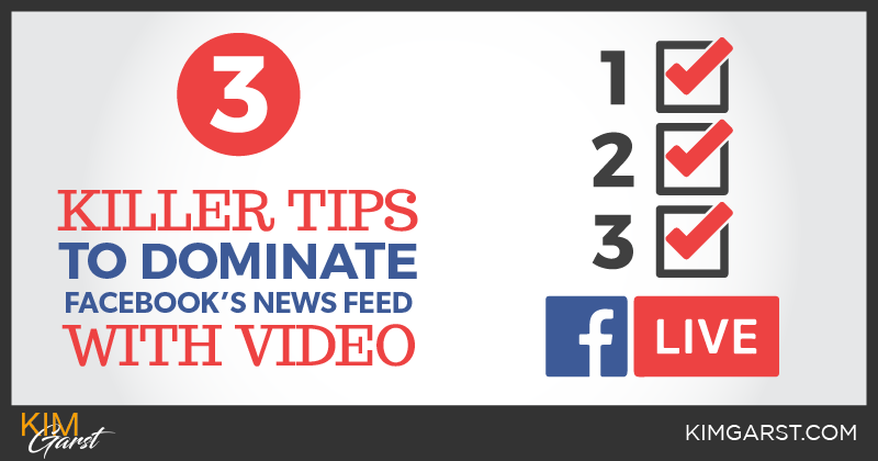 3 Killer Tips to Dominate Facebook’s News Feed with Video