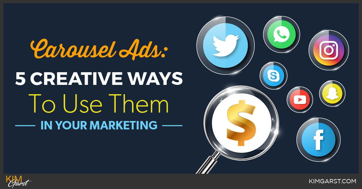 Carousel Ads - 5 Creative Ways To Use Them In Your Marketing - Kim ...