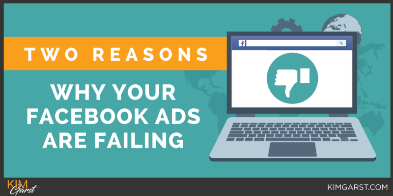 Two-Reasons-Why-Your-Facebook-Ads-Are-Failing