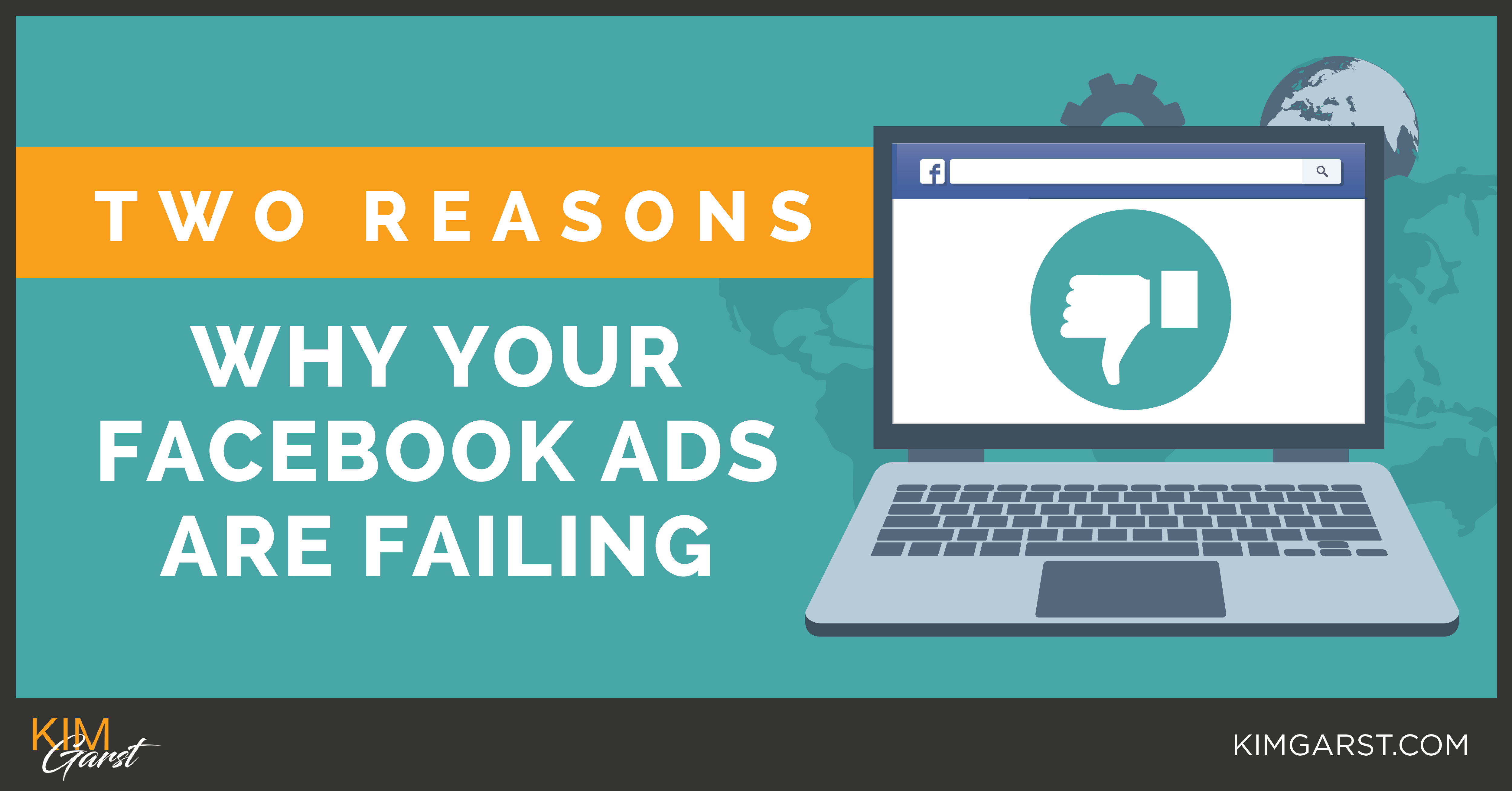 Two Reasons Why Your Facebook Ads are Failing