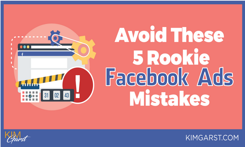  Avoid These 5 Rookie FB Ads Mistakes