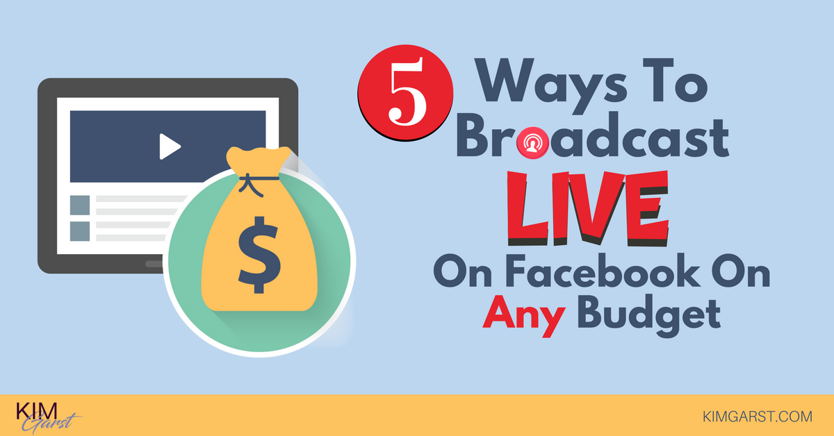 Sm 5 ways to broadcast live on facebook on any budget 1