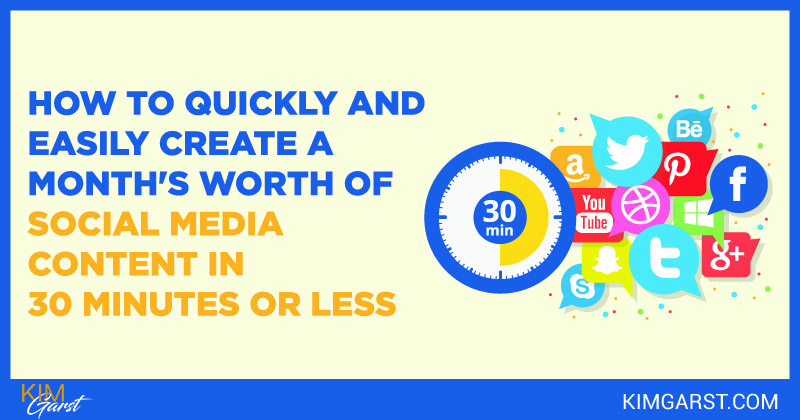 How To Quickly And Easily Create A Month's Worth Of Social Media ...