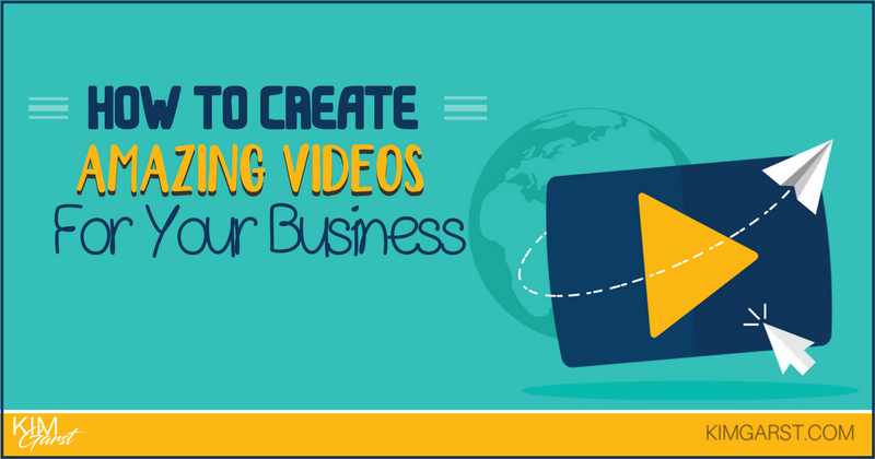 Blog - How to Create Amazing Videos For Your Business