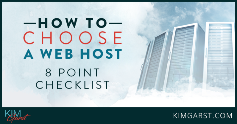 How To Choose A Web Host 8 Point Checklist Kim Garst Images, Photos, Reviews