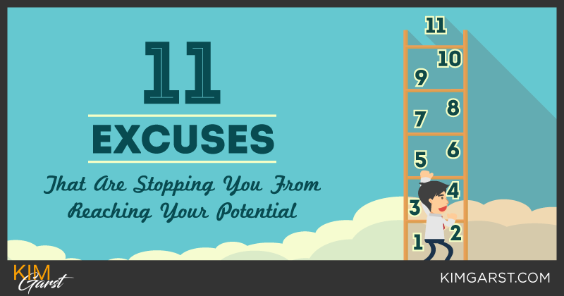 11 Excuses That Are Stopping You From Reaching Your Potential