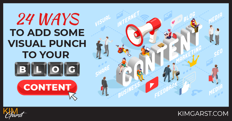 24 Ways To Add Some Visual Punch to Your Blog Content