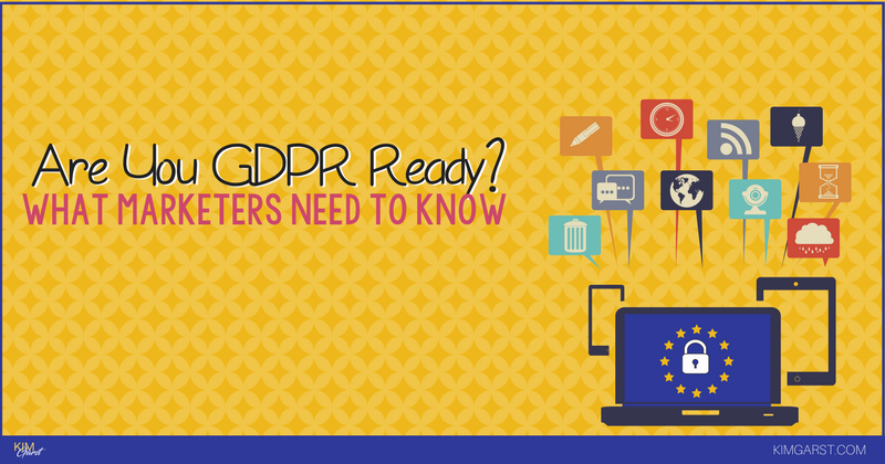 Are you ready for GDPR? What Marketers Need to Know