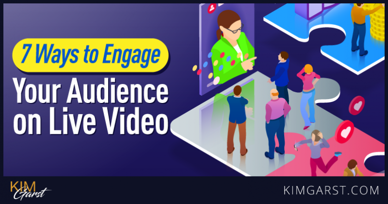 7 Ways to Engage Your Audience on Live Video