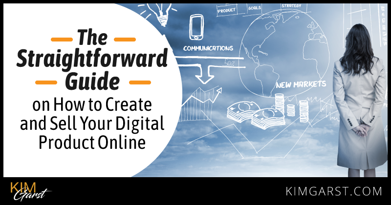 The Straightforward Guide on How to Create and Sell Your Digital