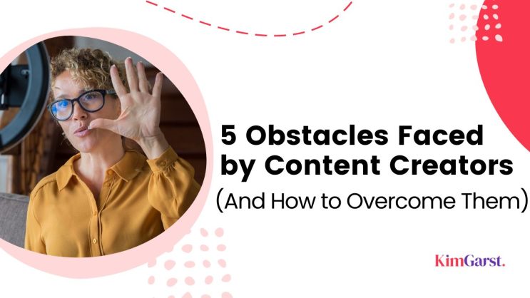 5-Obstacles-Faced-b- Content-Creators-And-How-to-Overcome-Them